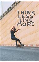 Think Less Live More