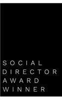 Social Director Award Winner: 110-Page Blank Lined Journal Funny Office Award Great for Coworker, Boss, Manager, Employee Gag Gift Idea