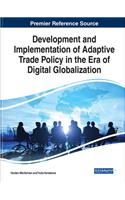 Development and Implementation of Adaptive Trade Policy in the Era of Digital Globalization