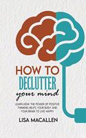 How to Declutter Your Mind