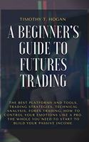 A Beginner's Guide to Futures Trading