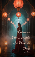 Carmine Films Inside the Phoenix Dent