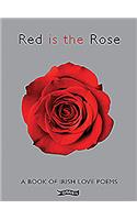 Red Is the Rose