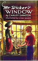 Mr. Wicker's Window - With Original Cover Artwork and Bw Illustrations