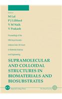 Supramolecular and Colloidal Structures in Biomaterials and Biosubstrates