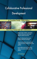 Collaborative Professional Development A Complete Guide - 2020 Edition