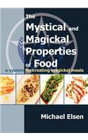 The Mystical and Magickal Properties of Food