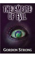 The Empire of Evil: A Cosmic Tale of Magic, Love & Multiple Dimensions