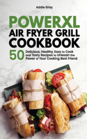 PowerXL Air Fryer Grill Cookbook