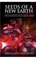 Seeds of a New Earth: A Genetic Engineering Science Fiction Thriller