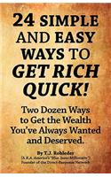 24 Simple and Easy Ways to Get Rich Quick!