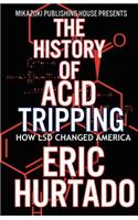 History of Acid Tripping