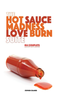 Hot Sauce Madness Love Burn Suite