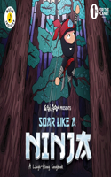 Soar Like a Ninja