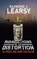 Ruminations on the Distortion of Oil Prices and Crony Capitalism: Selected Writings