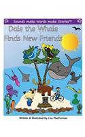 Dale the Whale Finds New Friends