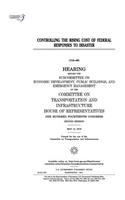 Controlling the rising cost of Federal responses to disaster