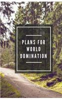 Plans for World Domination (Notebook)