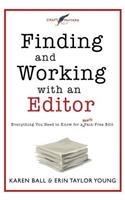 Finding and Working with an Editor: Everything You Need to Know for a (Nearly) Pain-Free Edit