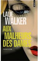 Aux Malheurs Des Dames