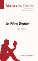 Père Goriot d'Honoré de Balzac (Analyse de l'oeuvre)