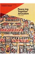 Peace-Ing Together Jerusalem