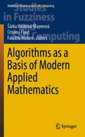 Algorithms as a Basis of Modern Applied Mathematics