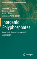 Inorganic Polyphosphates