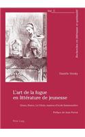 L'Art de La Fugue En Litterature de Jeunesse