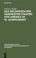 Das Geldwesen Der Vereinigten Staaten Von Amerika Im 19. Jahrhundert