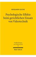 Psychologische Effekte beim gerichtlichen Einsatz von Videotechnik