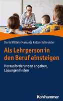 ALS Lehrperson in Den Beruf Einsteigen