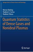 Quantum Statistics of Dense Gases and Nonideal Plasmas