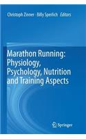 Marathon Running: Physiology, Psychology, Nutrition and Training Aspects