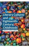 Literary Cultures and Eighteenth-Century Childhoods