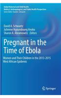 Pregnant in the Time of Ebola