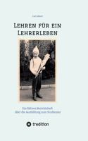 Lehren für ein Lehrerleben