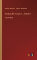 Handbuch der Römischen Alterthümer