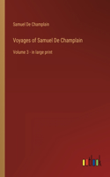 Voyages of Samuel De Champlain