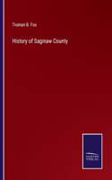 History of Saginaw County