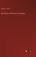 Electricity in Medicine and Surgery