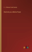 Electricity as a Motive Power