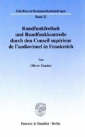 Rundfunkfreiheit Und Rundfunkkontrolle Durch Den Conseil Superieur de l'Audiovisuel in Frankreich: (Reclam Universal-Bibliothek)