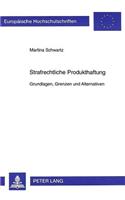 Strafrechtliche Produkthaftung