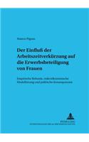 Der Einfluß Der Arbeitszeit Auf Die Erwerbsbeteiligung Von Frauen