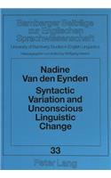 Syntactic Variation and Unconscious Linguistic Change