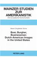 Boer, Burgher, Businessman: Dutch-American Images in the United States