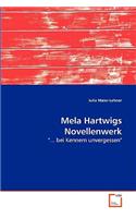 Mela Hartwigs Novellenwerk