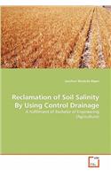 Reclamation of Soil Salinity By Using Control Drainage