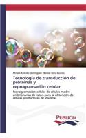 Tecnología de transducción de proteínas y reprogramación celular